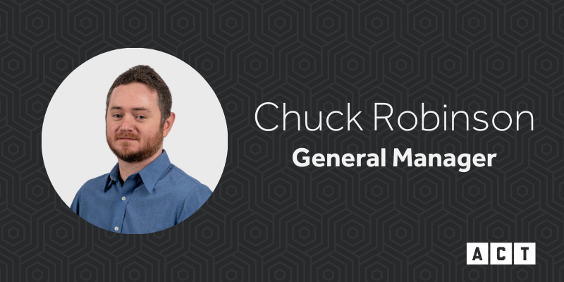 Meet Chuck Robinson, General Manager at ACT Security